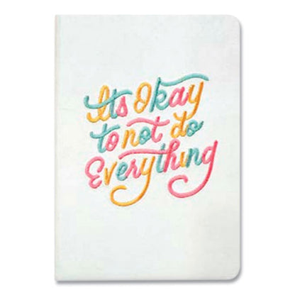 Vegan-suede Layflat Hardbound Journal, It's Ok To Not Do Everything, Medium/college Rule, White Cover, (144) 8 X 5.5 Sheets
