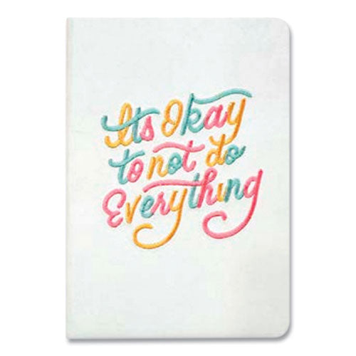 Vegan-suede Layflat Hardbound Journal, It's Ok To Not Do Everything, Medium/college Rule, White Cover, (144) 8 X 5.5 Sheets