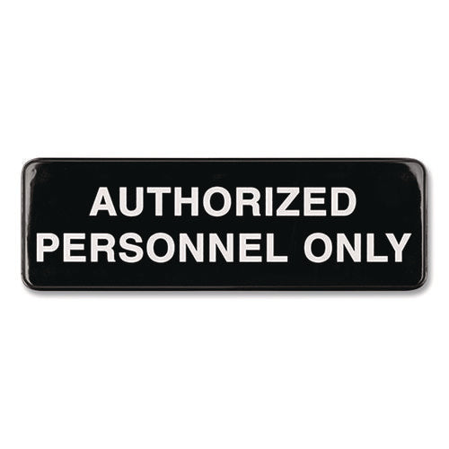 Authorized Personnel Only Indoor/outdoor Wall Sign, 9" X 3", Black Face, White Graphics, 3/pack
